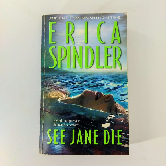 See Jane Die (Stacy Killian #1) by Erica Spindler