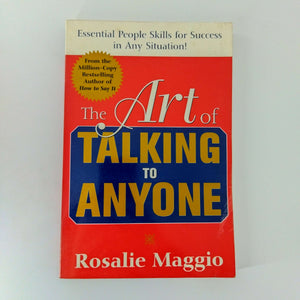 The Art of Talking to Anyone by Rosalie Maggio
