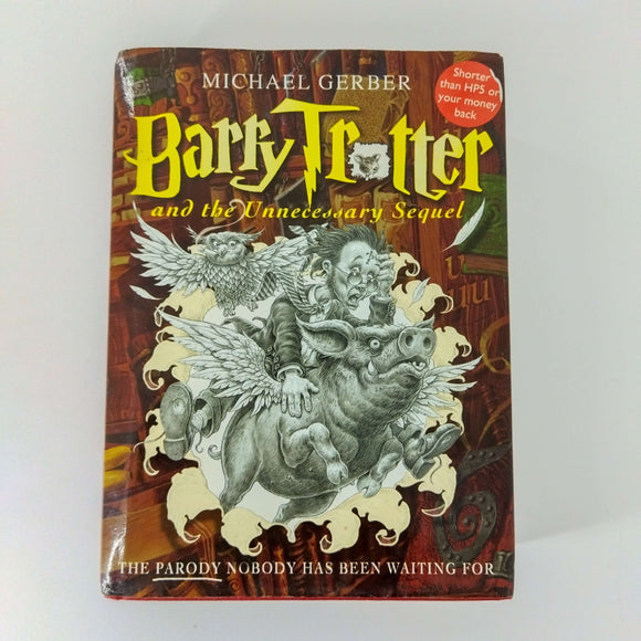 Barry Trotter and the Unnecessary Sequel (Barry Trotter #2) by Michael Gerber (Hardcover)