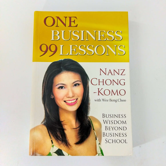 One Business 99 Lessons by Nanz Chong Komo