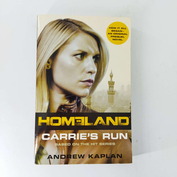Carrie's Run (Homeland #1) by Andrew Kaplan