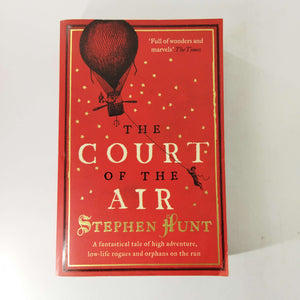 The Court of the Air (Jackelian #1) by Stephen Hunt