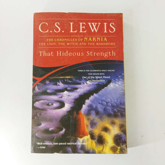 That Hideous Strength (The Space Trilogy #3) by C.S. Lewis