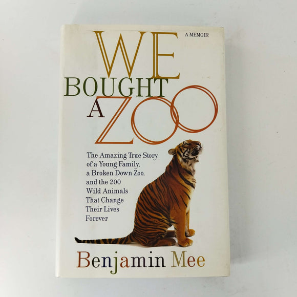 We Bought a Zoo by Benjamin Mee (Hardcover)