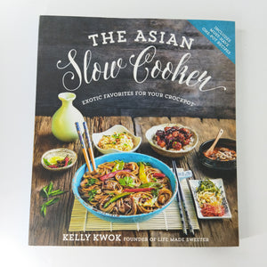 The Asian Slow Cooker by Kelly Kwok