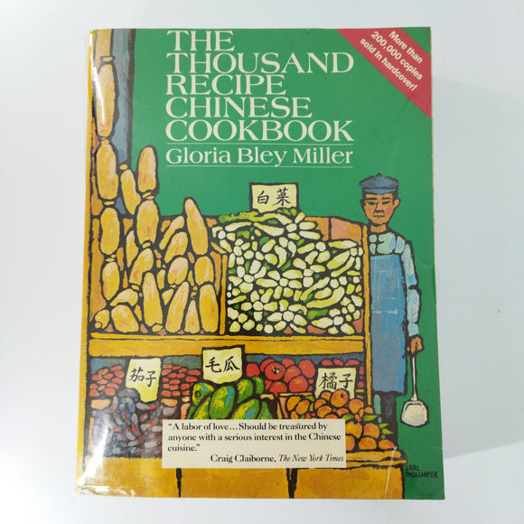 The Thousand Recipe Chinese Cookbook by Gloria Bley Miller