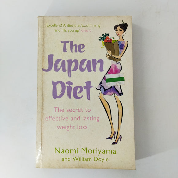 The Japan Diet: The Secret to Effective and Lasting Weight Loss by Naomi Moriyama, William Doyle