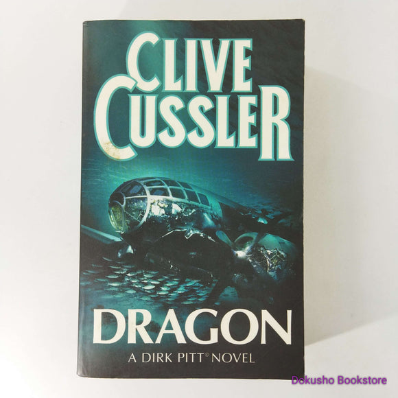 Dragon (Dirk Pitt #10) by Clive Cussler
