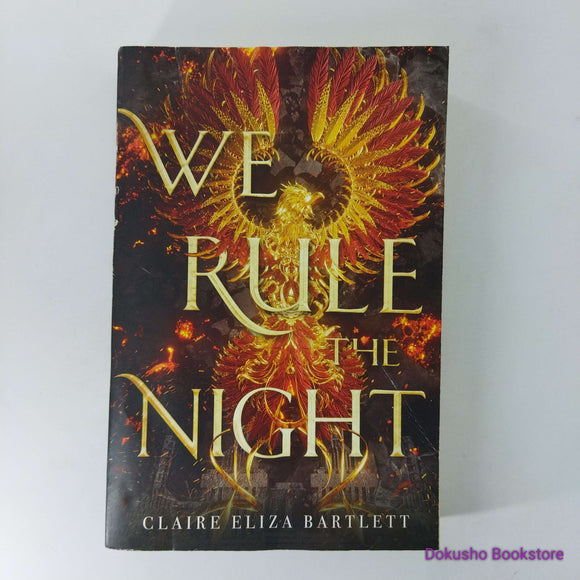 We Rule the Night by Claire Eliza Bartlett