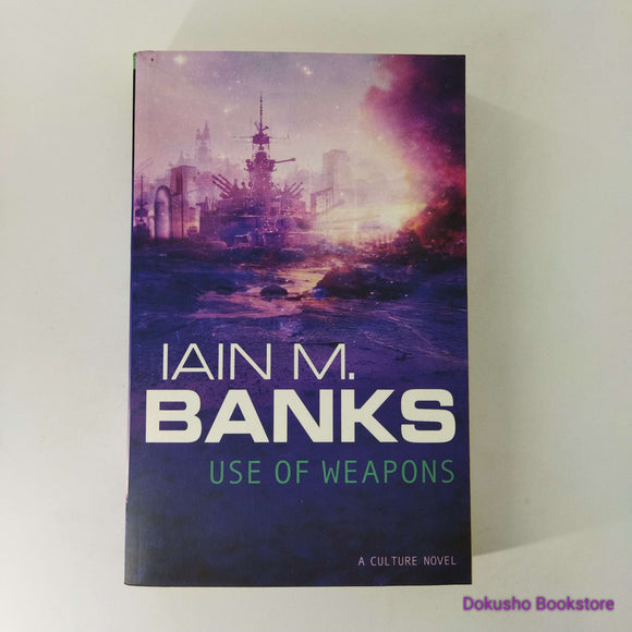 Use of Weapons (Culture #3) by Iain M. Banks