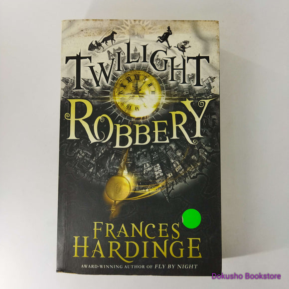 Twilight Robbery (Fly by Night #2) by Frances Hardinge