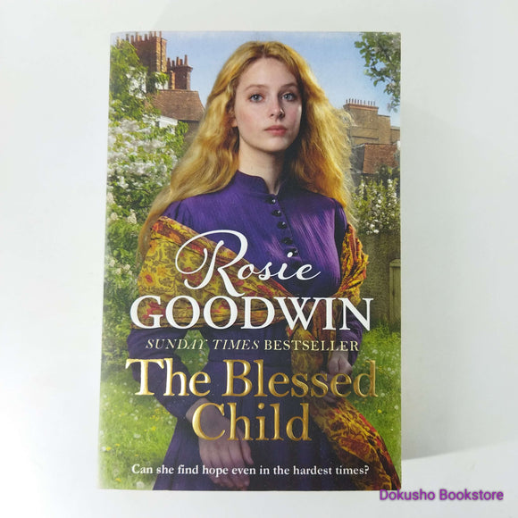 The Blessed Child (Days of the Week #4) by Rosie Goodwin