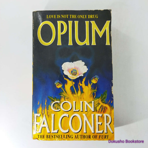 Opium (Opium #1) by Colin Falconer