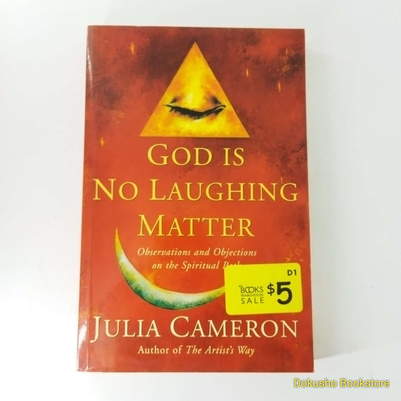 God is No Laughing Matter by Julia Cameron