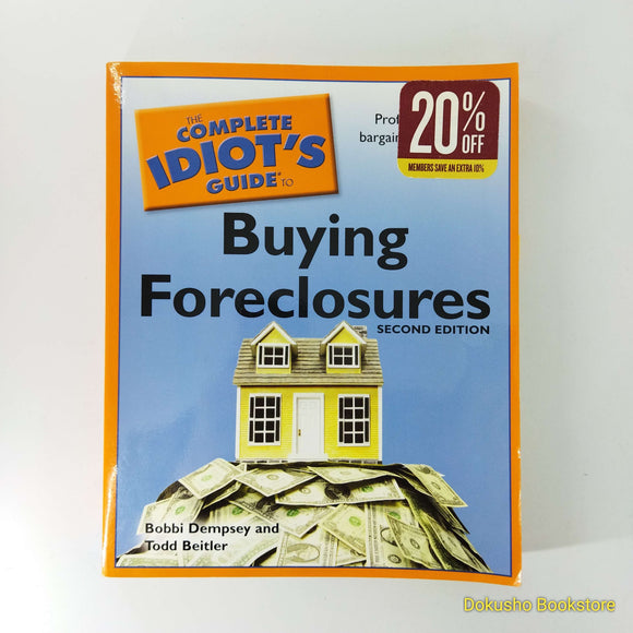 The Complete Idiot's Guide to Buying Foreclosures by Bobbi Dempsey, Todd Beitler