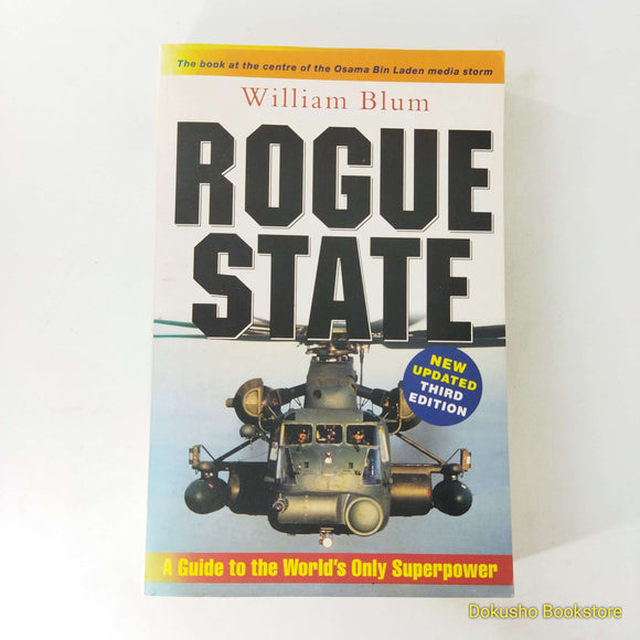 Rogue State: A Guide to the World's Only Superpower by William Blum