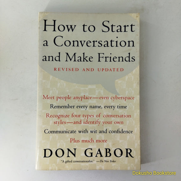 How to Start a Conversation and Make Friends: Revised and Updated by Don Gabor