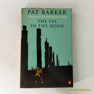 The Eye in the Door (Regeneration #2) by Pat Barker