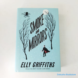 Smoke and Mirrors (The Brighton Mysteries #2) by Elly Griffiths (Hardcover)
