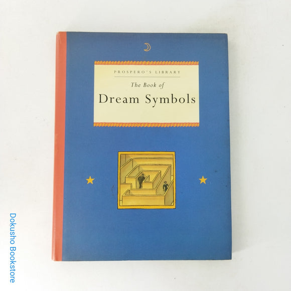 The Book of Dream Symbols: Prospero's Library by Peter Bently (Hardcover)