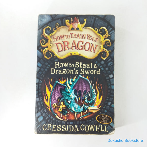 How to Steal a Dragon's Sword (How to Train Your Dragon #9) by Cressida Cowell