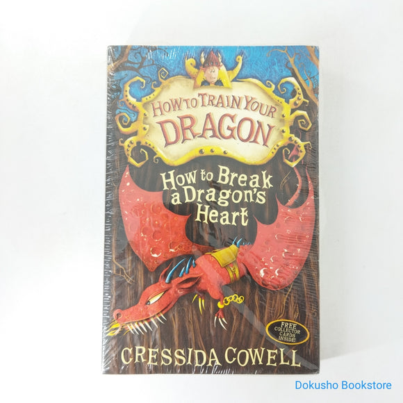 How to Break a Dragon's Heart (How to Train Your Dragon #8) by Cressida Cowell