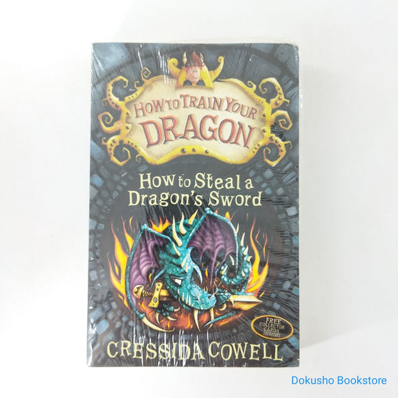 How to Steal a Dragon's Sword (How to Train Your Dragon #9) by Cressida Cowell
