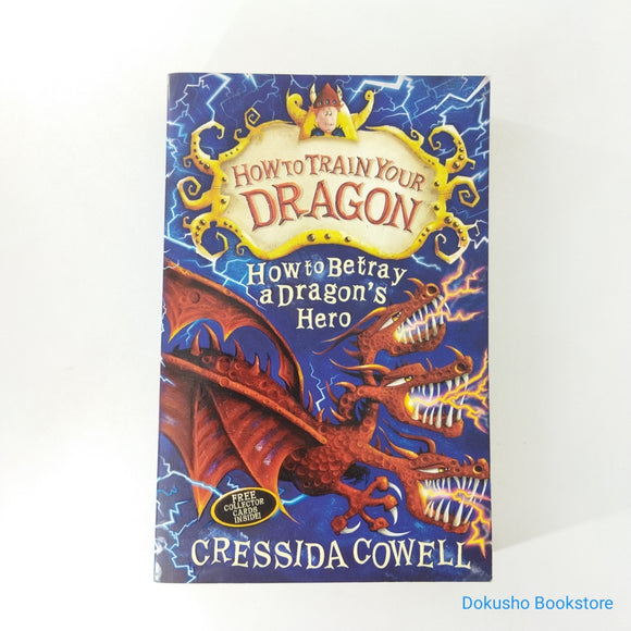 How to Betray a Dragon's Hero (How to Train Your Dragon #11) by Cressida Cowell
