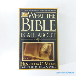 What the Bible is All About by Henrietta C. Mears