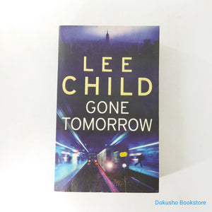 Gone Tomorrow (Jack Reacher #13) by Lee Child