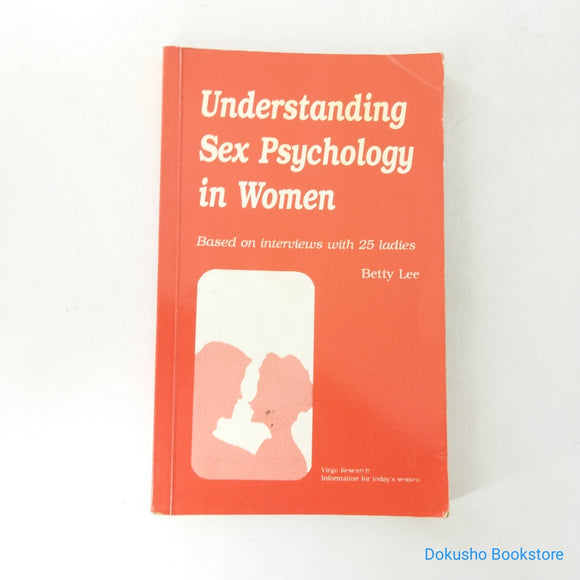 Understanding Sex Psychology in Women by Betty Lee