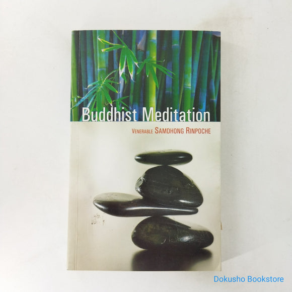 Buddhist Meditation by Samdhong Rinpoche