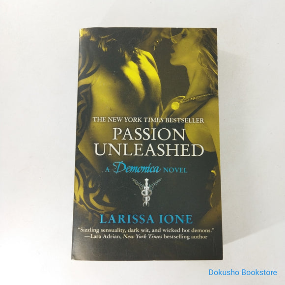 Passion Unleashed (Demonica #3) by Larissa Ione