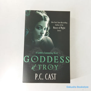Goddess of Troy (Goddess Summoning #6) by P.C. Cast