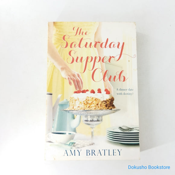 The Saturday Supper Club by Amy Bratley