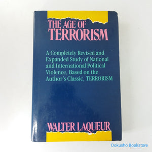 The Age Of Terrorism by Walter Laqueur (Hardcover)