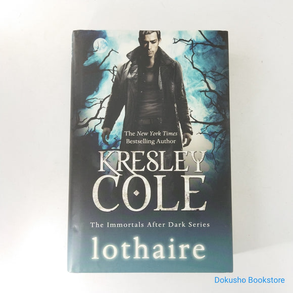 Lothaire (Immortals After Dark #11) by Kresley Cole (Hardcover)