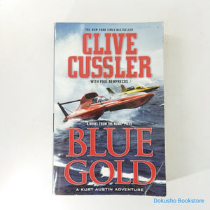 Blue Gold by Clive Cussler, Paul Kemprecos