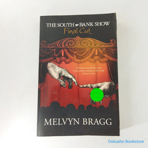 The South Bank Show: Final Cut by Melvyn Bragg