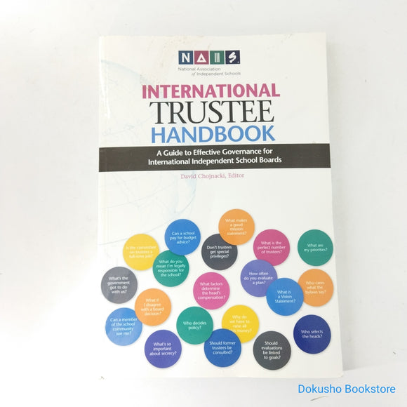 International Trustee Handbook: A Guide to Effective Governance for Independent School Boards by David Chojnacki