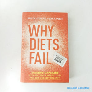 Why Diets Fail by Nicole Avena, John Talbott (Hardcover)