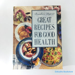 Great Recipes for Good Health by Reader's Digest Association (Hardcover)