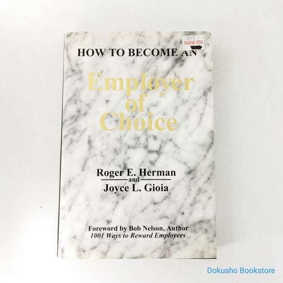 How to Become an Employer of Choice by Roger E. Herman, Joyce L. Gioia (Hardcover)