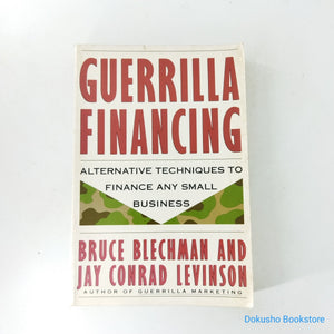 Guerrilla Financing by Bruce J. Blechman, Jay Conrad Levinson