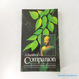A Buddhist's Companion by Ashin Thittila