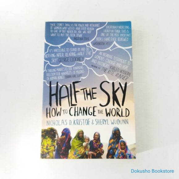 Half the Sky: How to Change the World by Nicholas D. Kristof, Sheryl WuDunn