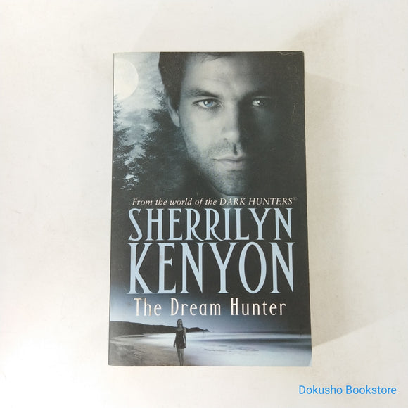 The Dream Hunter (Dark-Hunter #10) by Sherrilyn Kenyon