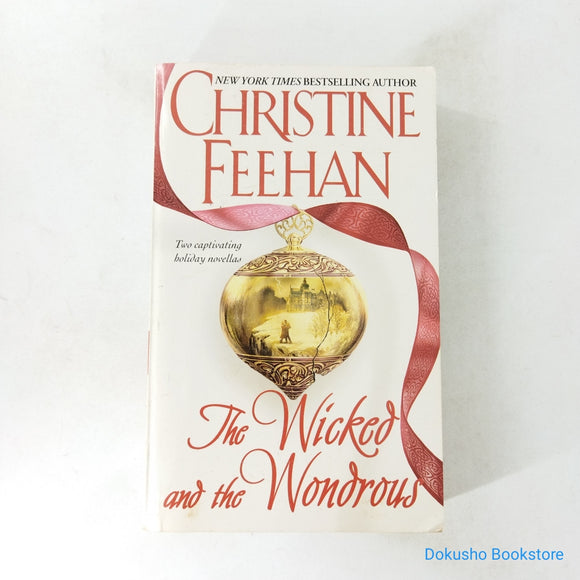 The Wicked and the Wondrous (Drake Sisters #2) by Christine Feehan