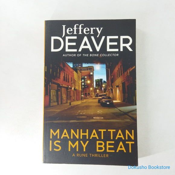 Manhattan Is My Beat (Rune #1) by Jeffery Deaver