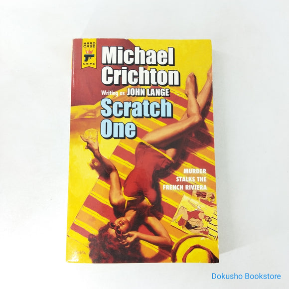 Scratch One by John Lange, Michael Crichton